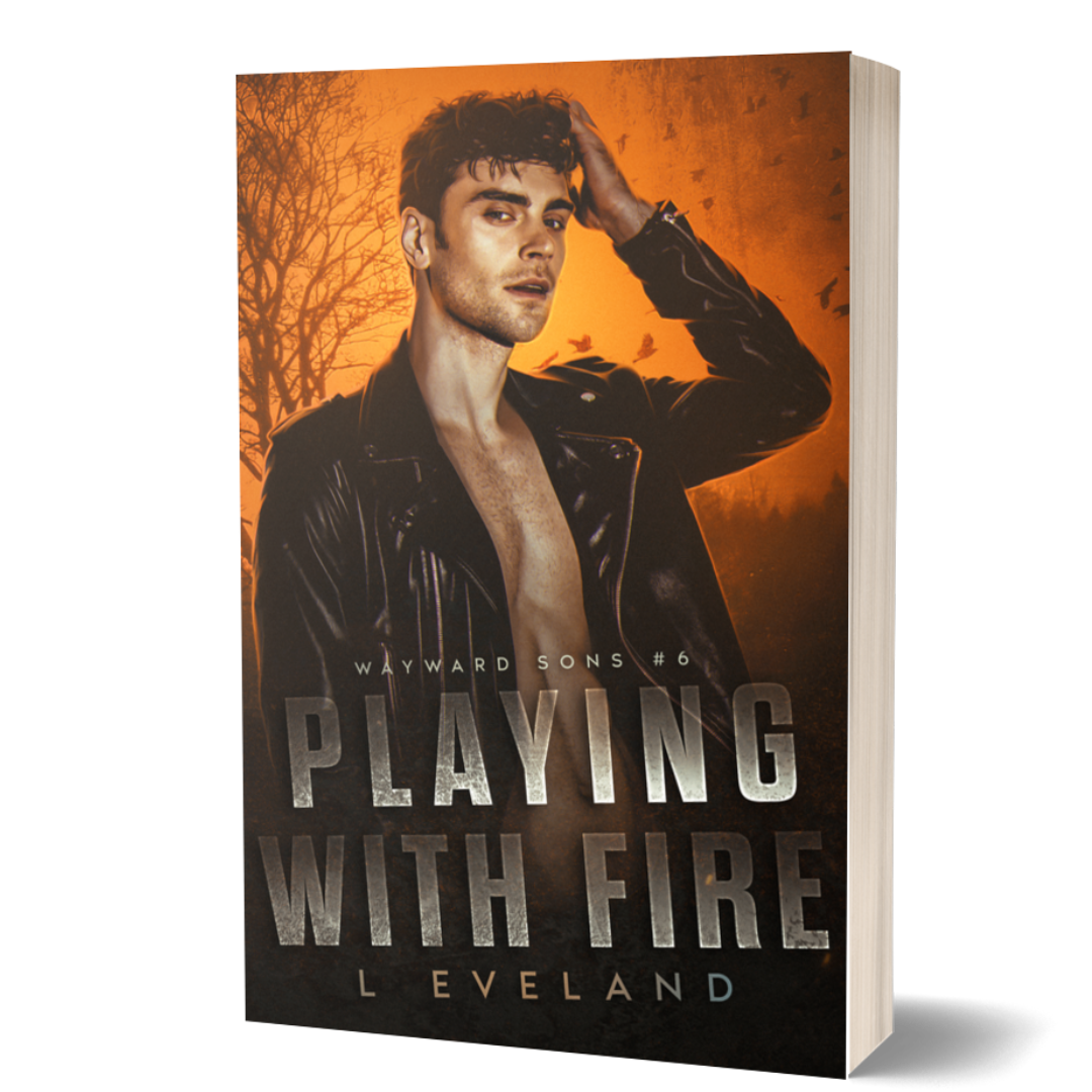 Playing with Fire