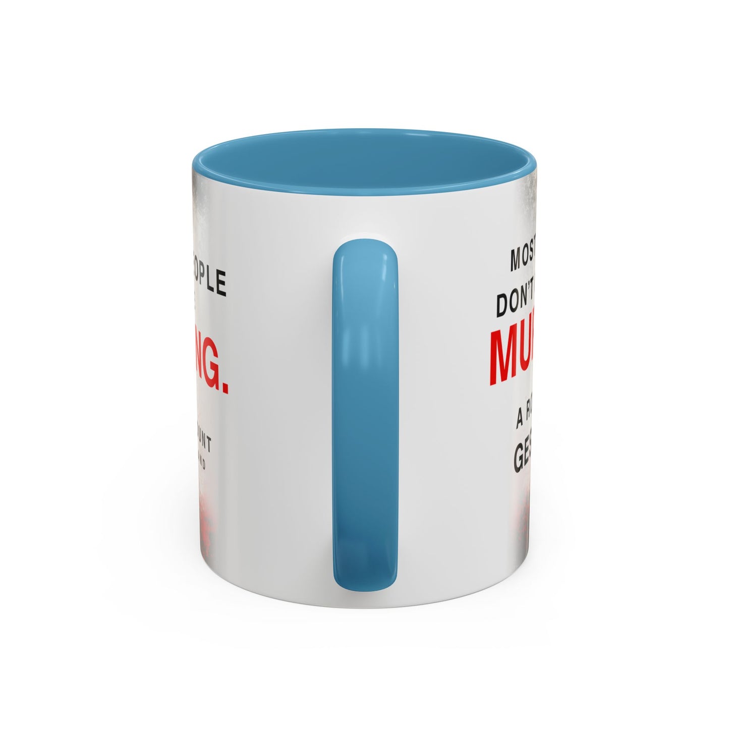 Accent Coffee Mug — 'Most People Are Boring. Body Count' Novelty Coffee Mug (11/15oz)