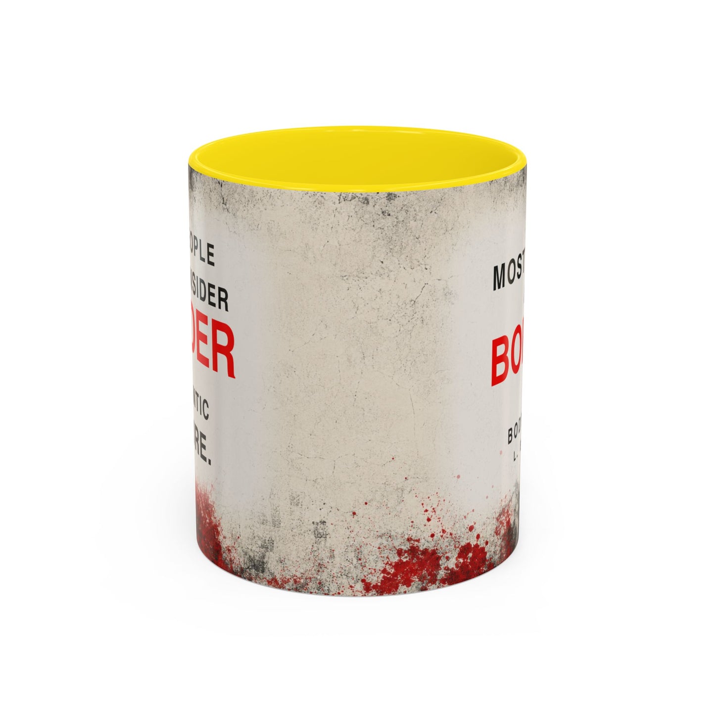 Accent Coffee Mug — 'Most People Are Boring. Body Count' Novelty Coffee Mug (11/15oz)