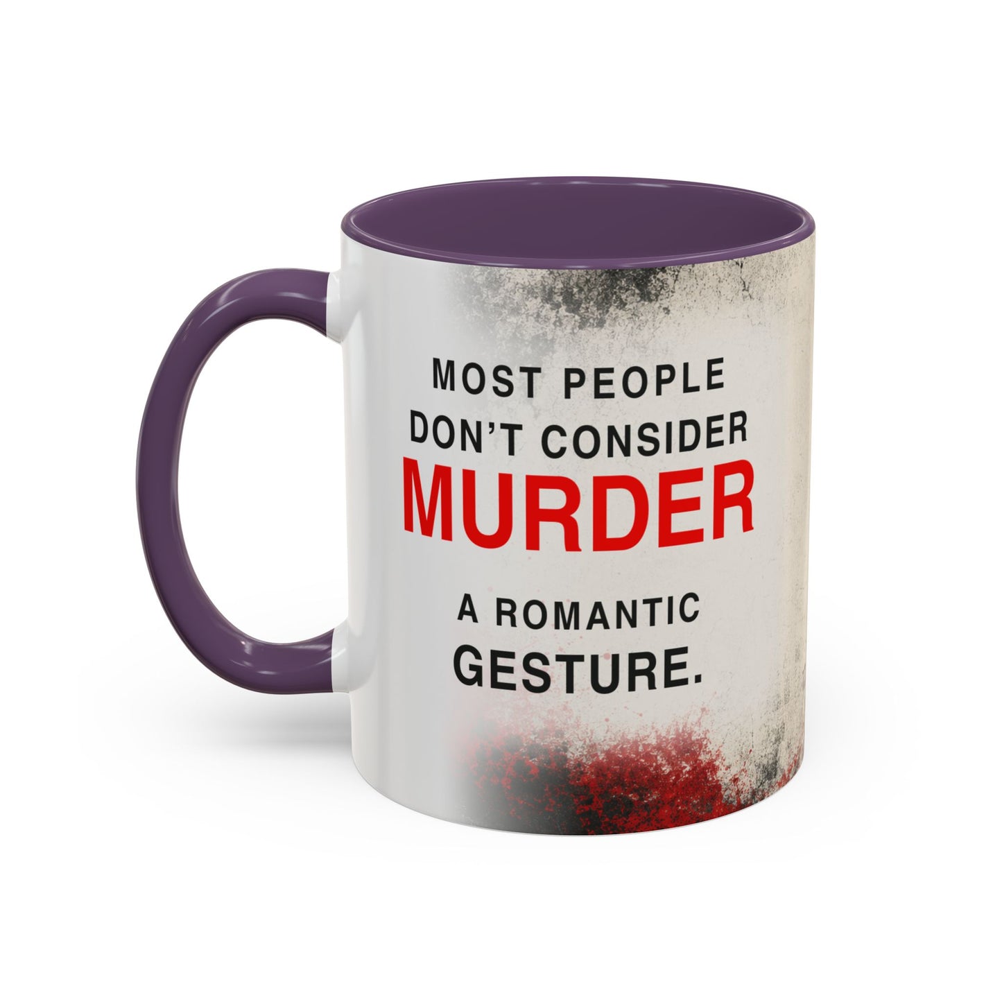 Accent Coffee Mug — 'Most People Are Boring. Body Count' Novelty Coffee Mug (11/15oz)