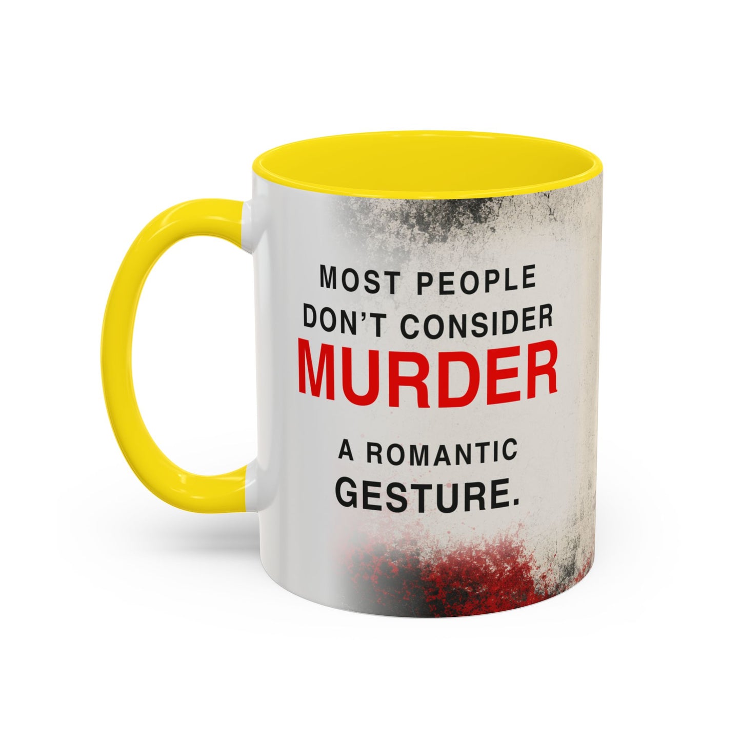 Accent Coffee Mug — 'Most People Are Boring. Body Count' Novelty Coffee Mug (11/15oz)