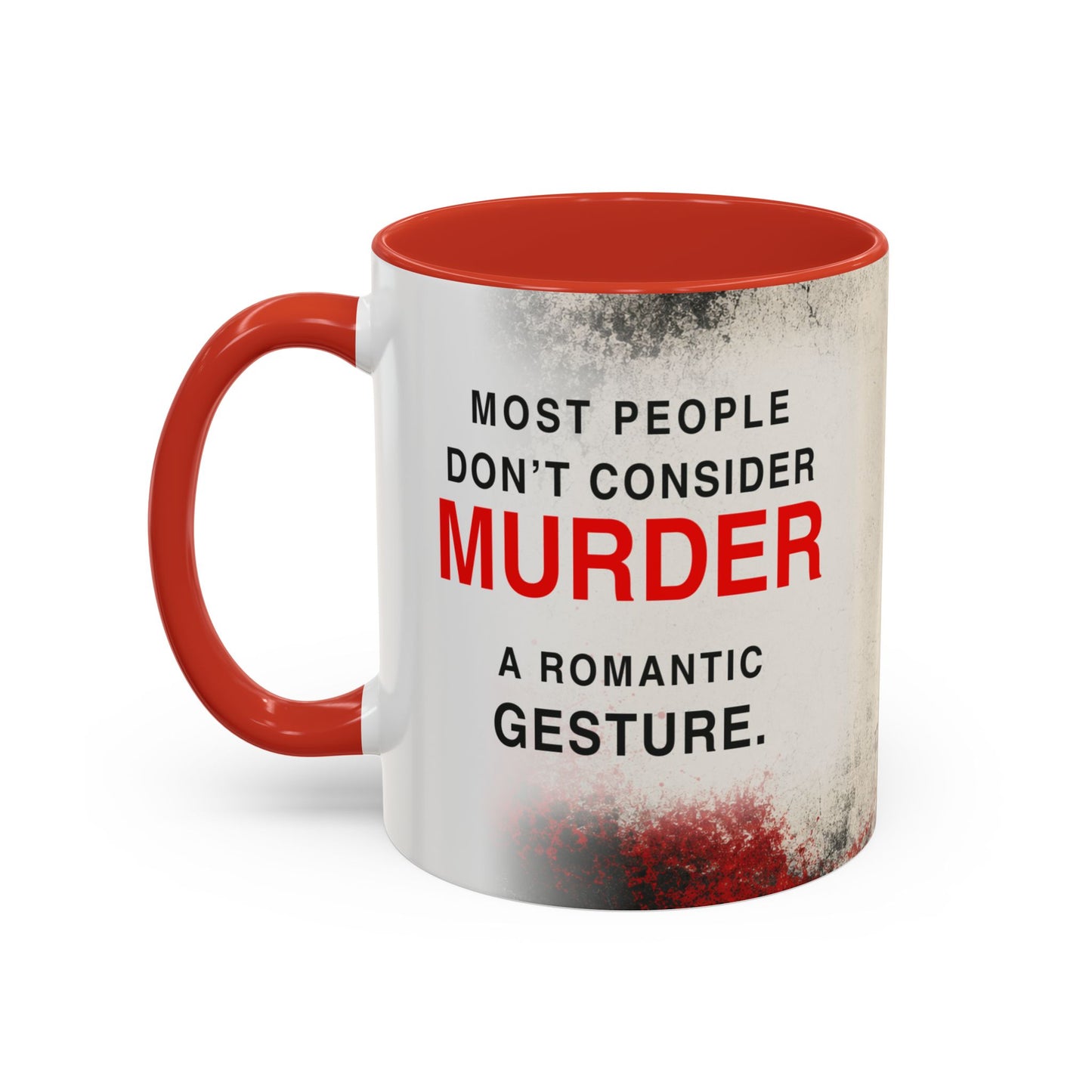 Accent Coffee Mug — 'Most People Are Boring. Body Count' Novelty Coffee Mug (11/15oz)