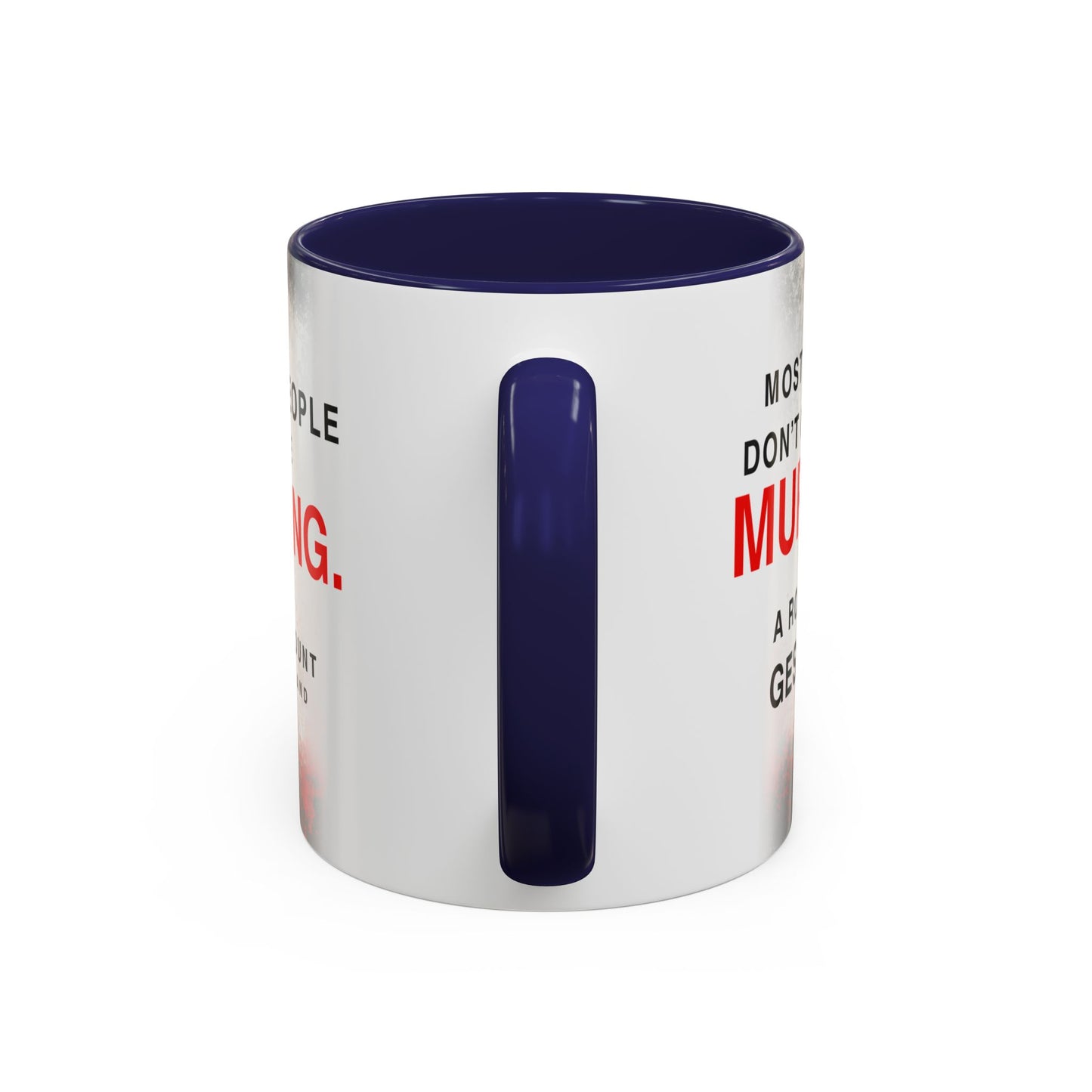 Accent Coffee Mug — 'Most People Are Boring. Body Count' Novelty Coffee Mug (11/15oz)