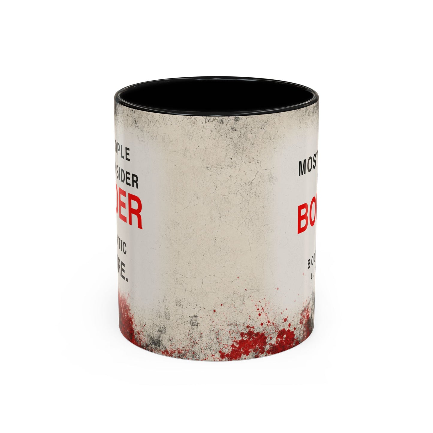 Accent Coffee Mug — 'Most People Are Boring. Body Count' Novelty Coffee Mug (11/15oz)