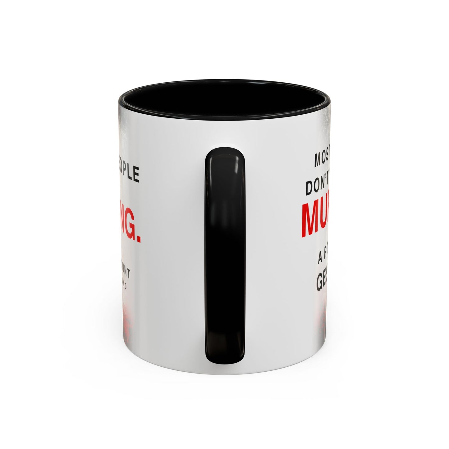 Accent Coffee Mug — 'Most People Are Boring. Body Count' Novelty Coffee Mug (11/15oz)