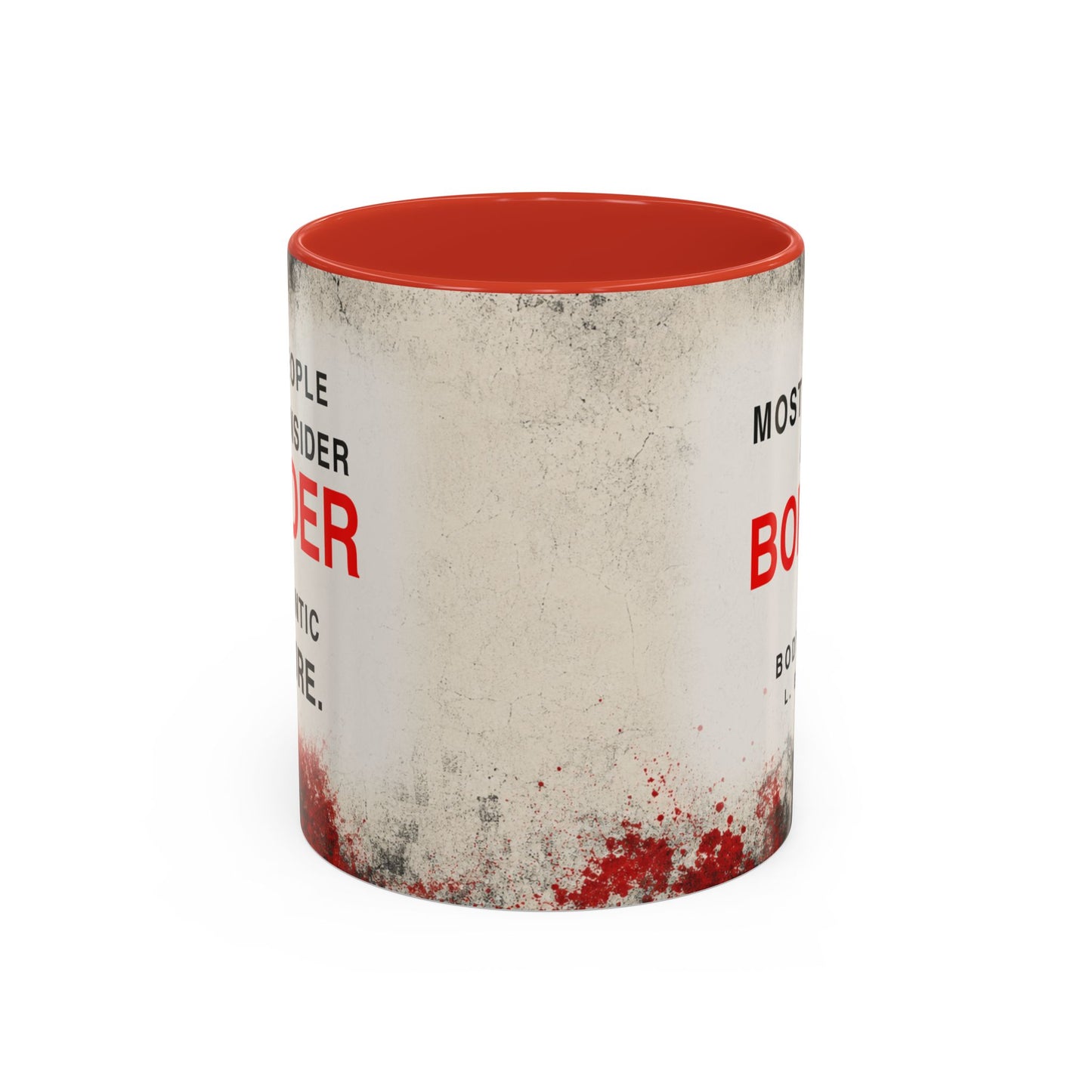 Accent Coffee Mug — 'Most People Are Boring. Body Count' Novelty Coffee Mug (11/15oz)