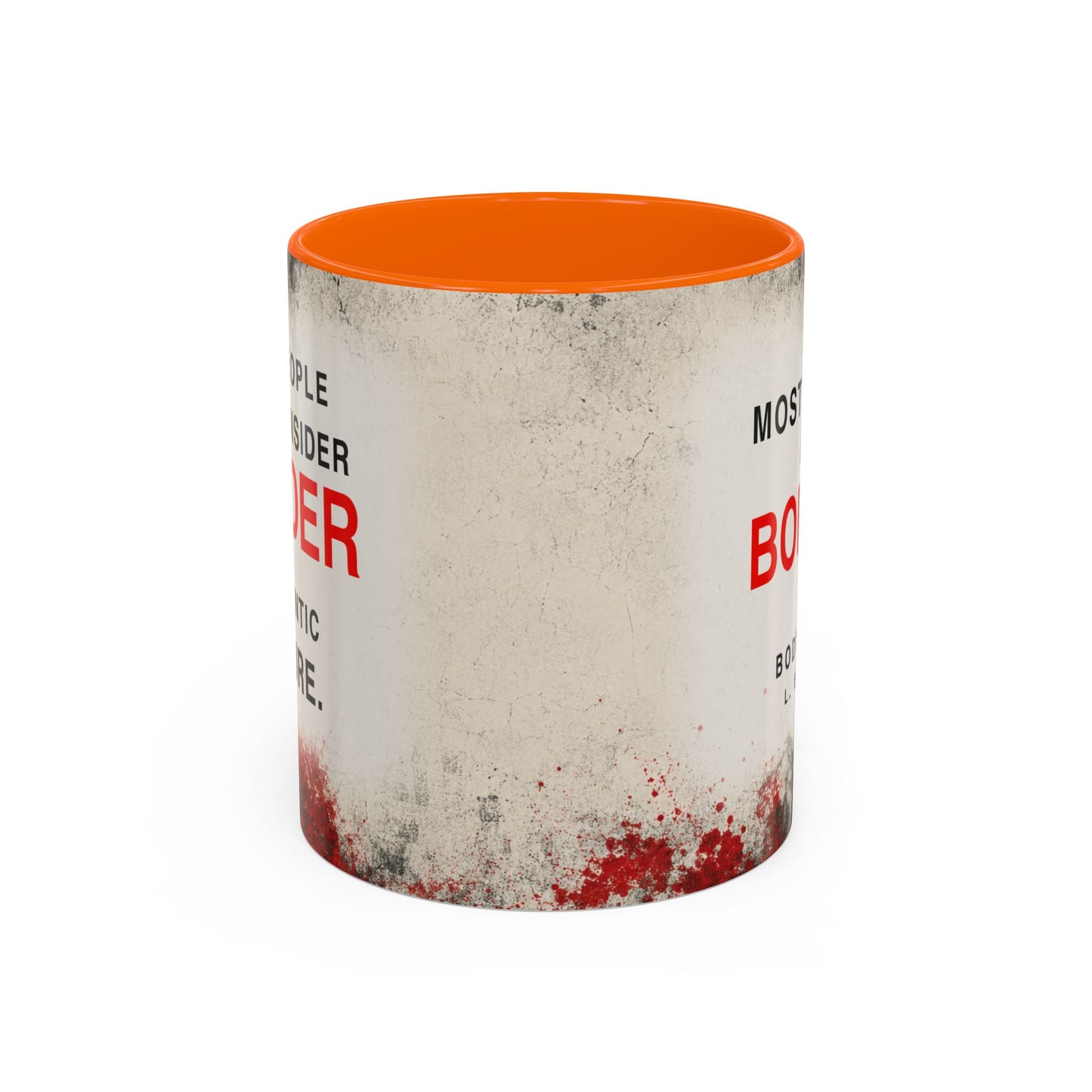 Accent Coffee Mug — 'Most People Are Boring. Body Count' Novelty Coffee Mug (11/15oz)