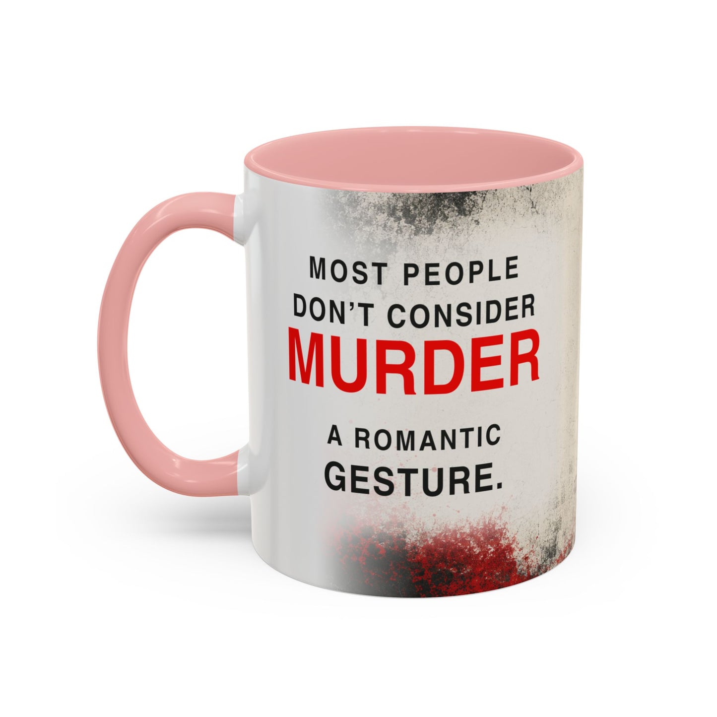 Accent Coffee Mug — 'Most People Are Boring. Body Count' Novelty Coffee Mug (11/15oz)